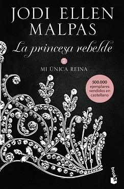 MI ÚNICA REINA(LA PRINCESA REBELDE 2) | 9788408231707 | MALPAS,JODI ELLEN | Libreria Geli - Librería Online de Girona - Comprar libros en catalán y castellano