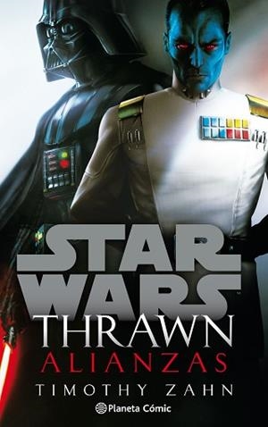 STAR WARS THRAWN ALIANZAS(NOVELA) | 9788413411781 | ZAHN,TIMOTHY | Llibreria Geli - Llibreria Online de Girona - Comprar llibres en català i castellà