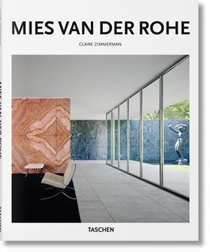MIES VAN DER ROHE | 9783836560405 | ZIMMERMAN,CLAIRE | Libreria Geli - Librería Online de Girona - Comprar libros en catalán y castellano