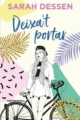 DEIXA'T PORTAR | 9788417515775 | DESSEN,SARAH | Libreria Geli - Librería Online de Girona - Comprar libros en catalán y castellano