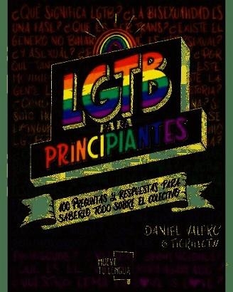 LGTB PARA PRINCIPIANTES | 9788417284787 | VALERO AGUILAR, DANIEL | Libreria Geli - Librería Online de Girona - Comprar libros en catalán y castellano