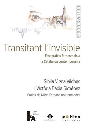 TRANSITANT L'INVISIBLE | 9788416828111 | VIGNE VILCHES,SIBILA/BADIA GIMÉNEZ,VICTÒRIA | Libreria Geli - Librería Online de Girona - Comprar libros en catalán y castellano