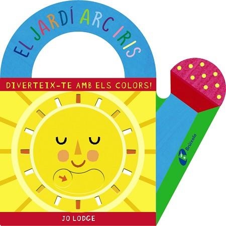 EL JARDÍ ARC IRIS | 9788499063669 | LODGE,JO | Libreria Geli - Librería Online de Girona - Comprar libros en catalán y castellano