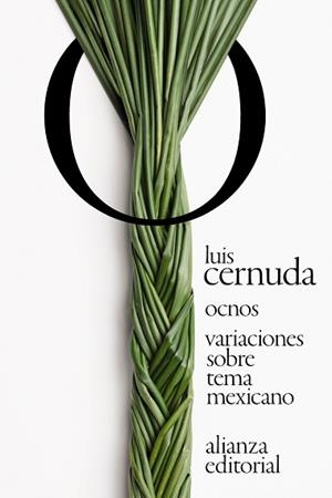 OCNOS.VARIACIONES SOBRE TEMA MEXICANO | 9788491819547 | CERNUDA,LUIS | Libreria Geli - Librería Online de Girona - Comprar libros en catalán y castellano