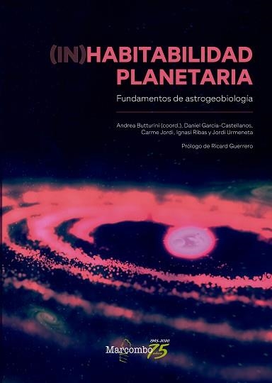 (IN)HABITABILIDAD PLANETARIA.FUNDAMENTOS DE ASTROGEOBIOLOGÍA | 9788426728340 | BUTTURINI,ANDREA/GARCÍA-CASTELLANOS, DANIEL/JORDI,CARME/RIBAS,IGNASI/URMENETA,JORDI | Llibreria Geli - Llibreria Online de Girona - Comprar llibres en català i castellà