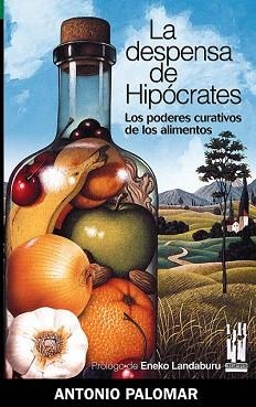 LA DESPENSA DE HIPOCRATES | 9788481363821 | PALOMAR,ANTONIO | Llibreria Geli - Llibreria Online de Girona - Comprar llibres en català i castellà