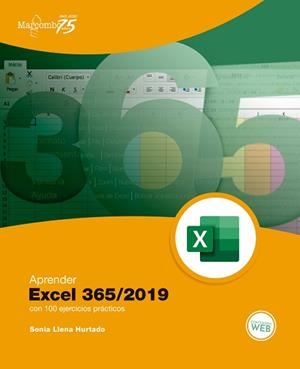 APRENDER EXCEL 365/2019 CON 100 EJERCICIOS PRÁCTICOS | 9788426728173 | LLENA HURTADO,SONIA | Llibreria Geli - Llibreria Online de Girona - Comprar llibres en català i castellà