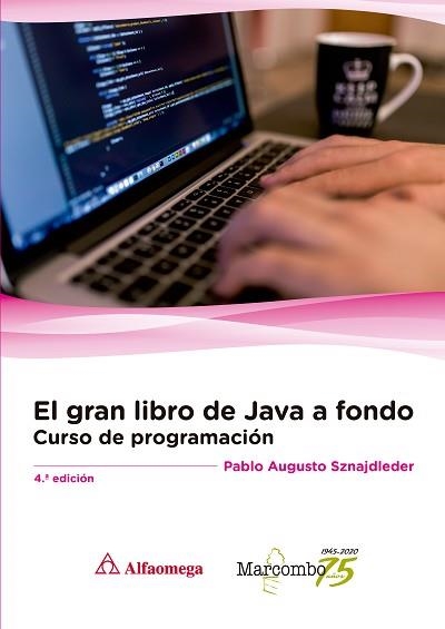 EL GRAN LIBRO DE JAVA A FONDO  | 9788426728418 | SZNAJDLEDER,PABLO AUGUSTO | Llibreria Geli - Llibreria Online de Girona - Comprar llibres en català i castellà