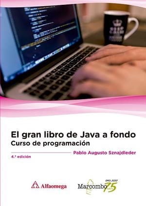 EL GRAN LIBRO DE JAVA A FONDO  | 9788426728418 | SZNAJDLEDER,PABLO AUGUSTO | Libreria Geli - Librería Online de Girona - Comprar libros en catalán y castellano