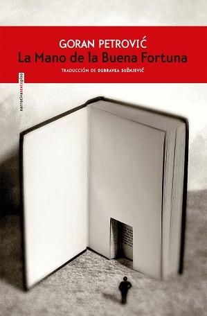 LA MANO DE LA BUENA FORTUNA | 9788417517854 | PETROVIC,GORAN | Llibreria Geli - Llibreria Online de Girona - Comprar llibres en català i castellà