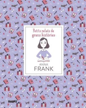 PETITS RELATS DE GRANS HISTÒRIES.ANNA FRANK | 9788418075186 | THOMAS,ISABEL/ESCOBAR,PAOLA | Libreria Geli - Librería Online de Girona - Comprar libros en catalán y castellano