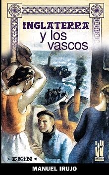 INGLATERRA Y LOS VASCOS | 9788481363920 | IRUJO OLLO,MANUEL | Llibreria Geli - Llibreria Online de Girona - Comprar llibres en català i castellà