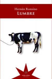 LUMBRE | 9789871673995 | RONSINO,HERNÁN | Llibreria Geli - Llibreria Online de Girona - Comprar llibres en català i castellà