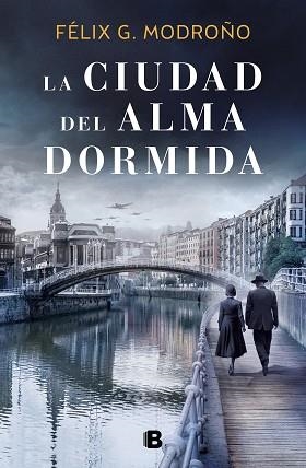 LA CIUDAD DEL ALMA DORMIDA | 9788466667548 | G.MODROÑO,FÉLIX | Llibreria Geli - Llibreria Online de Girona - Comprar llibres en català i castellà