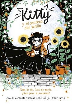 KITTY Y EL SECRETO DEL JARDÍN | 9788420440033 | HARRISON, PAULA | Libreria Geli - Librería Online de Girona - Comprar libros en catalán y castellano