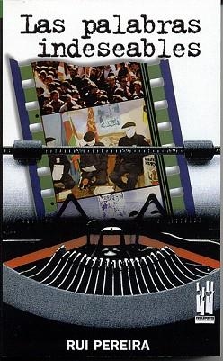 LAS PALABRAS INDESEABLES | 9788481363838 | PEREIRA,RUI | Llibreria Geli - Llibreria Online de Girona - Comprar llibres en català i castellà