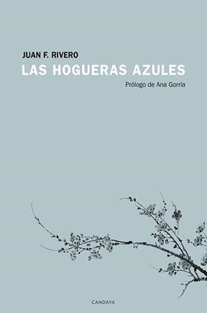 LAS HOGUERAS AZULES | 9788415934820 | RIVERO,JUAN F. | Libreria Geli - Librería Online de Girona - Comprar libros en catalán y castellano