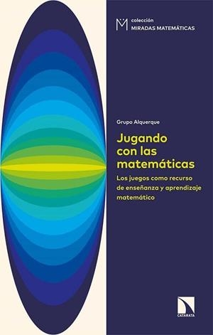 JUGANDO CON LAS MATEMÁTICAS | 9788490979891 | MUÑOZ SANTOJA,JOSÉ/FERNÁNDEZ-ALISEDA REDONDO,ANTONIO/HANS MARTÍN, JUAN ANTONIO | Llibreria Geli - Llibreria Online de Girona - Comprar llibres en català i castellà