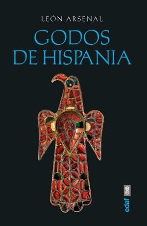 GODOS DE HISPANIA | 9788441440418 | ARSENAL, LEÓN | Libreria Geli - Librería Online de Girona - Comprar libros en catalán y castellano