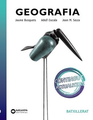 GEOGRAFIA(BATXILLERAT) | 9788448951504 | SERRA,JOAN M./CUCALA,ADOLF/BUSQUETS,JAUME | Libreria Geli - Librería Online de Girona - Comprar libros en catalán y castellano