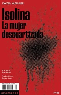 ISOLINA.LA MUJER DESCUARTIZADA | 9788412110333 | MARAINI,DACIA | Llibreria Geli - Llibreria Online de Girona - Comprar llibres en català i castellà