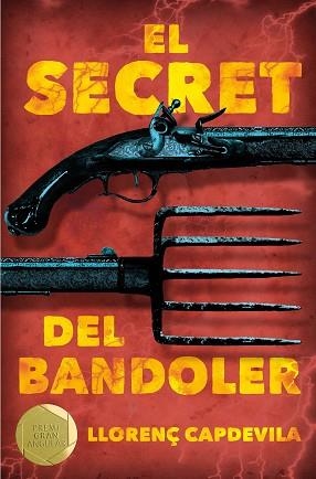 EL SECRET DEL BANDOLER | 9788466143479 | CAPDEVILA I ROURE, LLORENÇ | Llibreria Geli - Llibreria Online de Girona - Comprar llibres en català i castellà