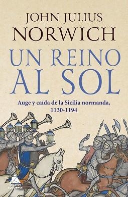 UN REINO AL SOL.LA CAÍDA DE LA SICILIA NORMANDA(1130-1194) | 9788417743697 | NORWICH,JOHN JULIUS | Libreria Geli - Librería Online de Girona - Comprar libros en catalán y castellano