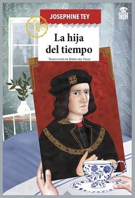 LA HIJA DEL TIEMPO | 9788416537631 | TEY,JOSEPHINE | Llibreria Geli - Llibreria Online de Girona - Comprar llibres en català i castellà