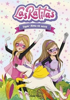 LAS RATITAS-2.SÚPER ALMA EN ACCIÓ | 9788418135118 | Libreria Geli - Librería Online de Girona - Comprar libros en catalán y castellano