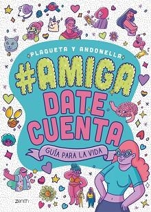 AMIGA,DATE CUENTA | 9788408225331 | ANDONELLA/PLAQUETA | Llibreria Geli - Llibreria Online de Girona - Comprar llibres en català i castellà