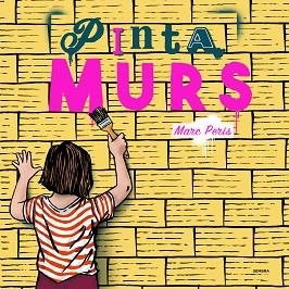 PINTAMURS | 9788416698493 | PERIS,MARC | Llibreria Geli - Llibreria Online de Girona - Comprar llibres en català i castellà