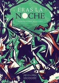ERAS LA NOCHE | 9788494802881 | PÉREZ MONTERO,RAMÓN | Llibreria Geli - Llibreria Online de Girona - Comprar llibres en català i castellà