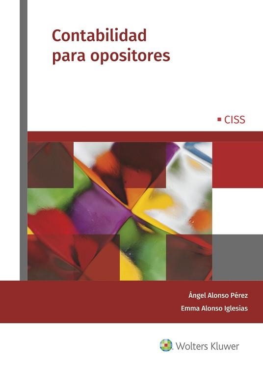 CONTABILIDAD PARA OPOSITORES | 9788499545684 | ALONSO PÉREZ,ÁNGEL/ALONSO IGLESIAS,EMMA | Libreria Geli - Librería Online de Girona - Comprar libros en catalán y castellano