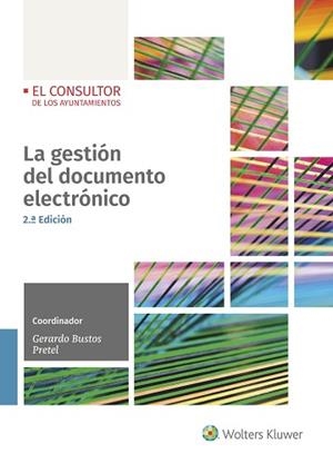 LA GESTIÓN DEL DOCUMENTO ELECTRÓNICO  | 9788470528095 | BUSTOS PRETEL,GERARDO | Llibreria Geli - Llibreria Online de Girona - Comprar llibres en català i castellà