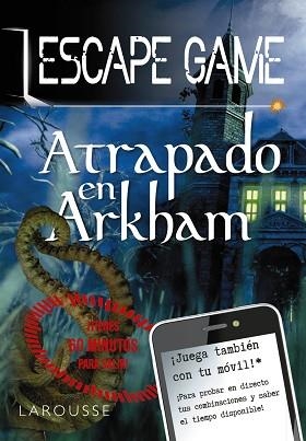 ESCAPE GAME.ATRAPADO EN ARKHAM | 9788418100420 | Libreria Geli - Librería Online de Girona - Comprar libros en catalán y castellano