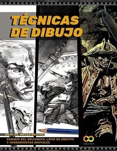 TÉCNICAS DE DIBUJO.DOMINIO DEL BOLÍGRAFO,LÁPIZ DE GRAFITO Y HERRAMIENTAS DIGITALES | 9788441542747 | MATEU-MESTRE,MARCOS | Libreria Geli - Librería Online de Girona - Comprar libros en catalán y castellano