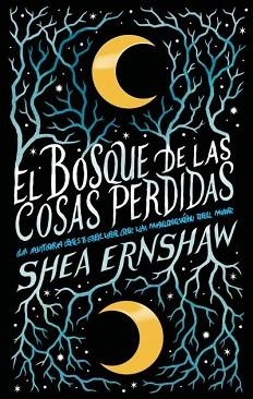EL BOSQUE DE LAS COSAS PERDIDAS | 9788492918867 | ERNSHAW,SHEA | Libreria Geli - Librería Online de Girona - Comprar libros en catalán y castellano