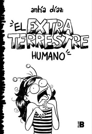 EL EXTRATERRESTRE HUMANO | 9788417809379 | DÍAZ,ANTÍA | Llibreria Geli - Llibreria Online de Girona - Comprar llibres en català i castellà