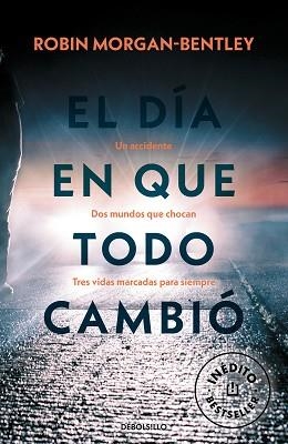 EL DÍA EN QUE TODO CAMBIÓ | 9788466352826 | MORGAN-BENTLEY,ROBIN | Llibreria Geli - Llibreria Online de Girona - Comprar llibres en català i castellà
