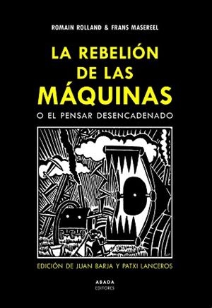 LA REBELIÓN DE LAS MÁQUINAS O EL PENSAR DESENCADENADO | 9788417301675 | ROLLAND,ROMAIN | Libreria Geli - Librería Online de Girona - Comprar libros en catalán y castellano