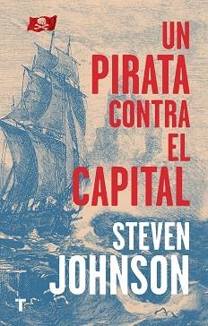 UN PIRATA CONTRA EL CAPITAL | 9788417866235 | JOHNSON,STEVEN | Libreria Geli - Librería Online de Girona - Comprar libros en catalán y castellano