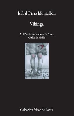 VIKINGA | 9788498954081 | PÉREZ MONTALBÁN,ISABEL | Libreria Geli - Librería Online de Girona - Comprar libros en catalán y castellano