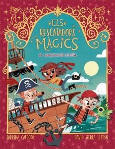 ELS RESCATADORS MÀGICS-4.AL CAMPAMENT PIRATA | 9788424666910 | CATDOOR,SABRINA | Libreria Geli - Librería Online de Girona - Comprar libros en catalán y castellano