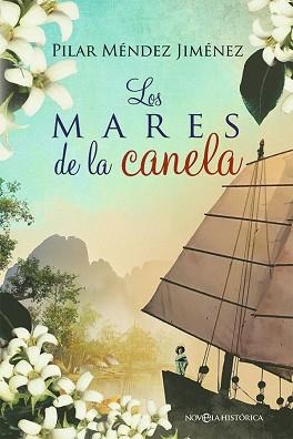 LOS MARES DE LA CANELA | 9788491648215 | MÉNDEZ JIMÉNEZ,PILAR | Libreria Geli - Librería Online de Girona - Comprar libros en catalán y castellano