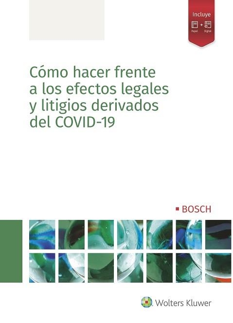 CÓMO HACER FRENTE A LOS EFECTOS LEGALES Y LITIGIOS DERIVADOS DEL COVID-19 | 9788490904428 | A.A.D.D. | Libreria Geli - Librería Online de Girona - Comprar libros en catalán y castellano