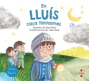 EN LLUÍS CAÇA FANTASMES | 9788466147798 | GIL, CARMEN | Llibreria Geli - Llibreria Online de Girona - Comprar llibres en català i castellà