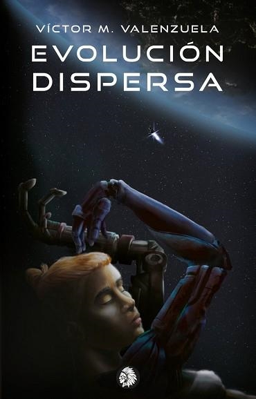 EVOLUCIÓN DISPERSA | 9788412076318 | VALENZUELA, VÍCTOR MARÍA | Libreria Geli - Librería Online de Girona - Comprar libros en catalán y castellano