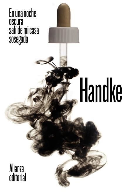 EN UNA NOCHE OSCURA SALÍ DE MI CASA SOSEGADA | 9788491819769 | HANDKE,PETER | Libreria Geli - Librería Online de Girona - Comprar libros en catalán y castellano