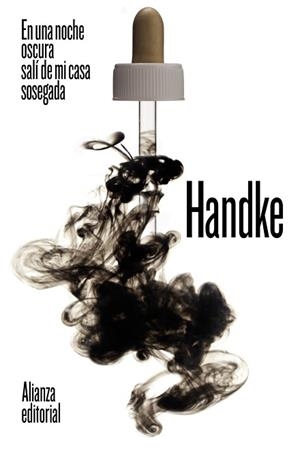EN UNA NOCHE OSCURA SALÍ DE MI CASA SOSEGADA | 9788491819769 | HANDKE,PETER | Libreria Geli - Librería Online de Girona - Comprar libros en catalán y castellano