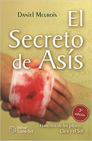 EL SECRETO DE ASÍS | 9788493682002 | MEUROIS-GIVAUDAN,DANIEL | Llibreria Geli - Llibreria Online de Girona - Comprar llibres en català i castellà